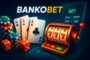 Bankobet Barbut Oyna 2025